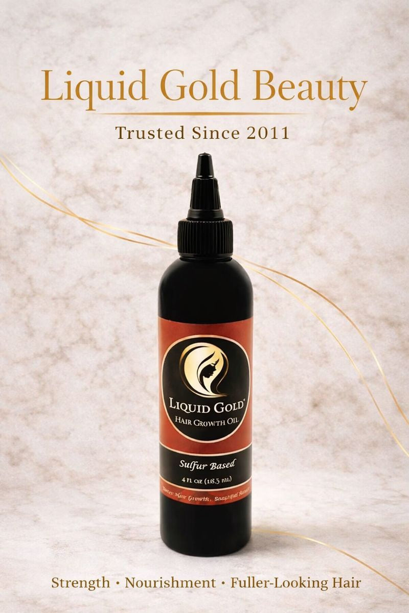 Liquid Gold Hair Growth Oil –  Strengthens, Nourishes and Supports Thicker Fuller Hair - Sulfur Infusion